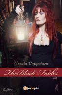 The black fables di Ursula Coppolaro edito da Youcanprint