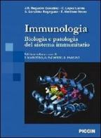 Immunobiologia. Biologia e patologia del sistema immunitario edito da Piccin-Nuova Libraria