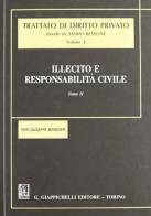 Illecito e responsabilità civile vol.2 di Pier Giuseppe Monateri edito da Giappichelli