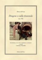 Diogene o sulla tirannide (or. VI) di Dione di Prusa edito da Edizioni dell'Orso