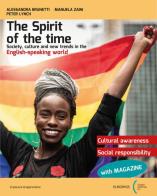 The spirit of the time. With Your mag, Revisiting SDGs through art and literature. Per le Scuole superiori. Con e-book. Con espansione online di Alessandra Brunetti, Manuela Zaini, Peter Lynch edito da Europass