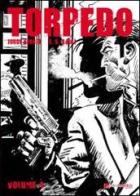 Torpedo vol.4 di Jordi Bernet, Enrique Sánchez Abulí edito da Edizioni BD