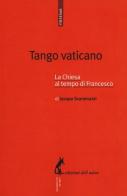 Tango vaticano. La Chiesa al tempo di Francesco di Iacopo Scaramuzzi edito da Edizioni dell'Asino