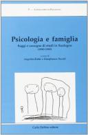 Psicologia e famiglia. Saggi e rassegne di studi in Sardegna (1980-1989) edito da Carlo Delfino Editore