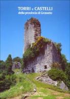 Torri e castelli della provincia di Grosseto edito da NIE