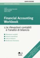 Financial accounting workbook. Le rilevazioni contabili e l'analisi di bilancio vol.1 edito da EGEA Tools