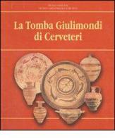 La tomba Giulimondi di Cerveteri di Manuela Cascianelli edito da Edizioni Musei Vaticani