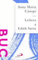 Lettera a Edith Stein di Anna Maria Cànopi edito da San Paolo Edizioni