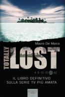 Totally Lost di Mauro De Marco edito da Area 51 Publishing