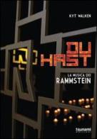 Du Hast. La musica dei Rammstein di Kyt Walken edito da Tsunami
