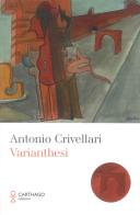 Varianthesi di Antonio Crivellari edito da Carthago
