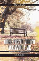 Quel posto vuoto accanto a me di Marco Gallo edito da Pathos Edizioni