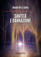 Santità e dannazione di Davide De La Selva edito da Controluna