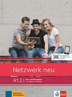 Netzwerk A1.2 Neu. Per le Scuole superiori. Con e-book. Con espansione online vol.2 edito da Klett