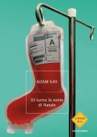 Di turno la notte di Natale di Adam Kay edito da Mondadori