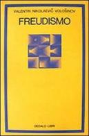 Freudismo di Valentin N. Volosinov edito da edizioni Dedalo