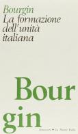 La formazione dell'unità italiana di Georges Bourgin edito da La Nuova Italia