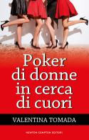 Poker di donne in cerca di cuori di Valentina Tomada edito da Newton Compton Editori
