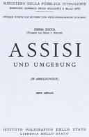 Assisi e dintorni. Ediz. tedesca di Emma Zocca edito da Ist. Poligrafico dello Stato
