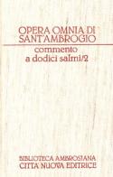 Opera omnia vol.8.2 di Ambrogio (sant') edito da Città Nuova