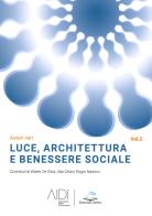 Luce, architettura e benessere sociale vol.2 edito da Editoriale Delfino