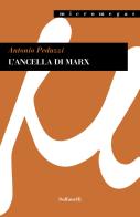 L' ancella di Marx di Antonio Peduzzi edito da Solfanelli