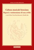 Cultura musicale bresciana. Reperti e testimonianze di una civiltà edito da Morcelliana