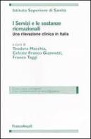 I servizi e le sostanze ricreazionali. Una rilevazione clinica in Italia edito da Franco Angeli