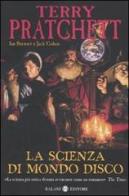 La scienza di Mondo Disco di Terry Pratchett, Ian Stewart, Jack Cohen edito da Salani