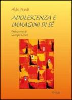 Adolescenza e immagini di sé di Aldo Nardi edito da QuiEdit