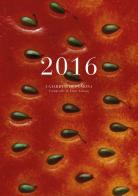 I giardini di Pomona. Calendario 2016 edito da Stilo Editrice