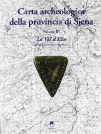 Carta archeologica della provincia di Siena vol.3 edito da NIE
