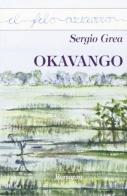 Okavango di Sergio Grea edito da Marna