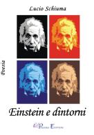 Einstein e dintorni di Lucio Schiuma edito da Pegasus Edition