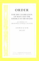 Order for the celebration mass and liturgy hours 2012-2013 edito da CLV