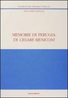 Memorie di Perugia di Cesare Meniconi di Anna Mori Paciullo edito da Guerra Edizioni
