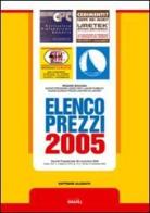 Elenco prezzi 2005. Nuovo prezzario per le opere pubbliche nella regione siciliana. Con CD-ROM edito da Grafill