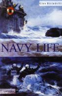 Navy Life. You were to die di Gino Birindelli edito da LoGisma