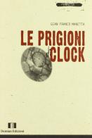 Le prigioni di Clock di G. Franco Manetta edito da Demian Edizioni
