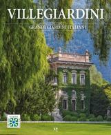 Villegiardini. Speciale. Grandi giardini italiani edito da Visibilia