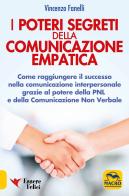 I poteri segreti delle comunicazione empatica di Vincenzo Fanelli edito da Essere Felici