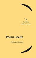 Poesie scelte di Kishwar Naheed edito da Fuorilinea