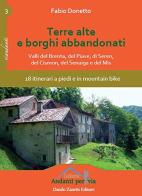 Terre alte e borghi abbandonati di Fabio Donetto edito da Danilo Zanetti Editore