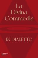 La Divina Commedia tradotta in dialetto di Paolo Elia Sala edito da Dominioni