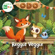 Reggie veggie. Odo. Ediz. a colori di Amanda Li edito da Valentina Edizioni