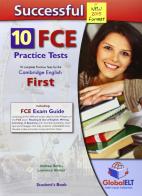 Successful FCE. 10 practice tests. Student's book. Per le Scuole superiori. Con espansione online