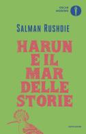 Harun e il mar delle storie di Salman Rushdie edito da Mondadori