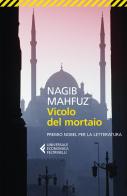 Vicolo del mortaio di Nagib Mahfuz edito da Feltrinelli