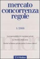 Mercato concorrenza regole (2006) vol.1 edito da Il Mulino