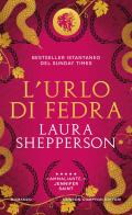 L'urlo di Fedra di Laura Shepperson edito da Newton Compton Editori